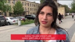 Sizcə tələbə kreditləti hansı şərtlərlə verilməlidir?